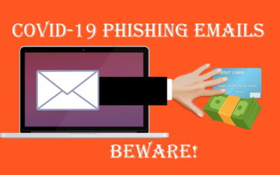 Caution! Avoid Clicking on Malicious COVID-19 Phishing Emails